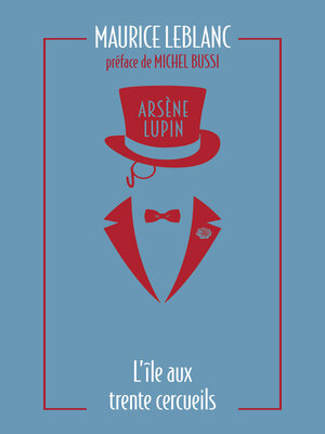 cover image of Arsène Lupin. L'île aux trente cercueils
